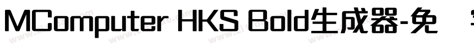 MComputer HKS Bold生成器字体转换